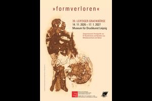 39. Leipziger Grafikbörse "formverloren"